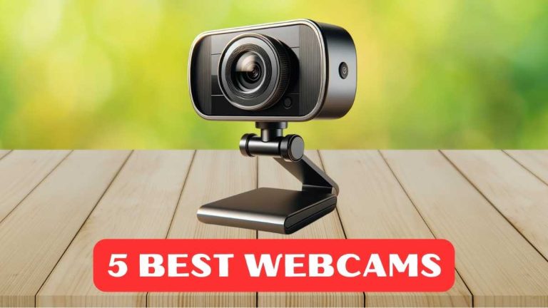 Top 5 Best Webcams In 2024