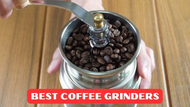 Top 5 Best Coffee Grinders Reviews in 2024