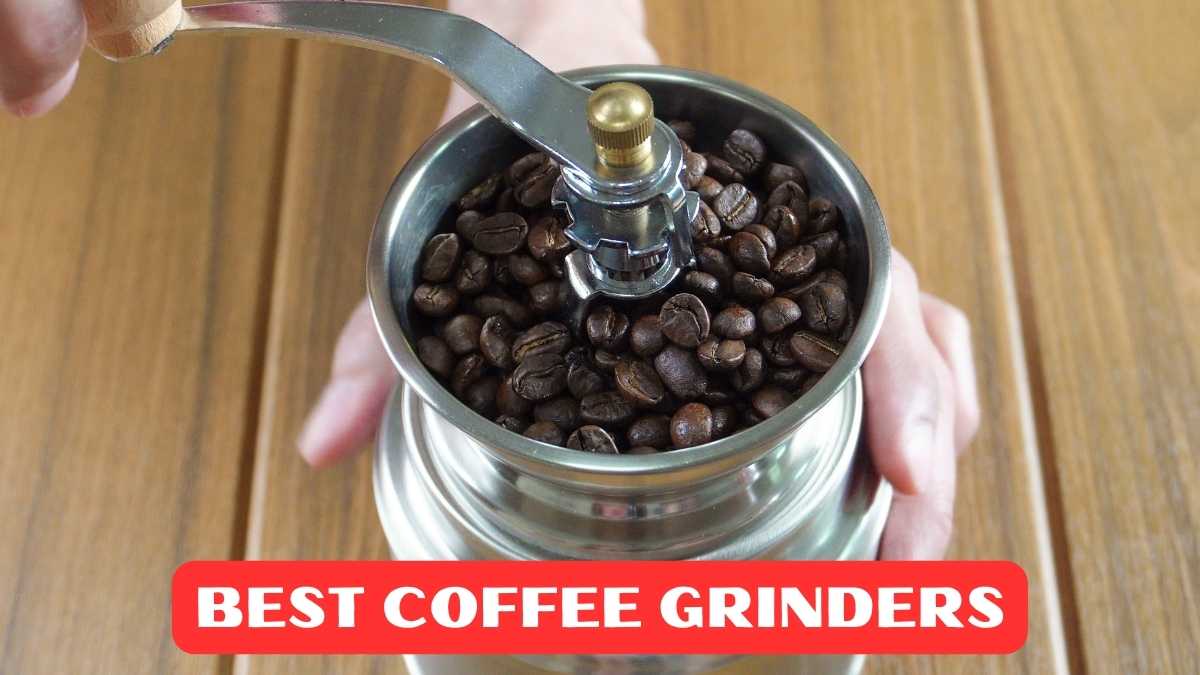 Best Coffee Grinders