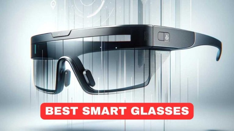 Top 5 Best Smart Glasses in 2024