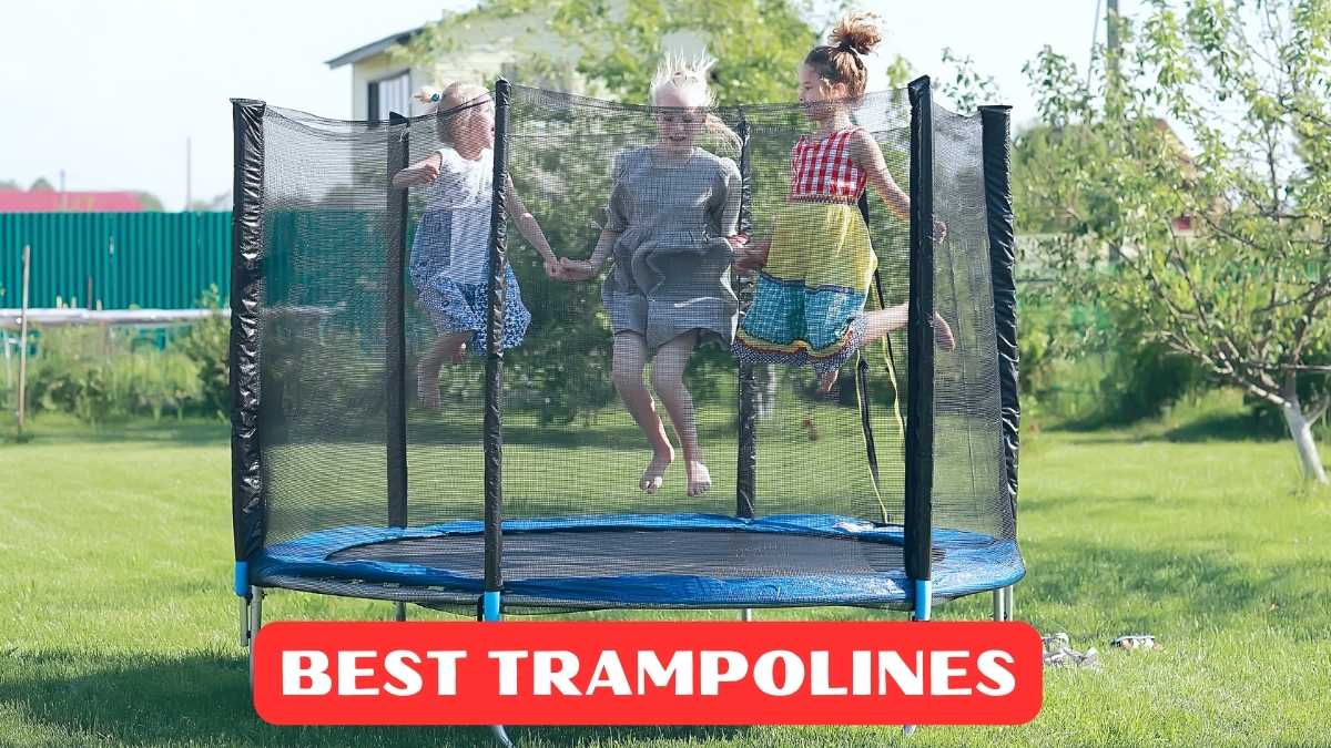Best Trampolines