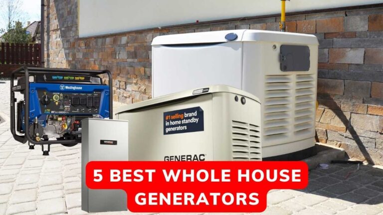 Top 5 Best Whole House Generators 2024